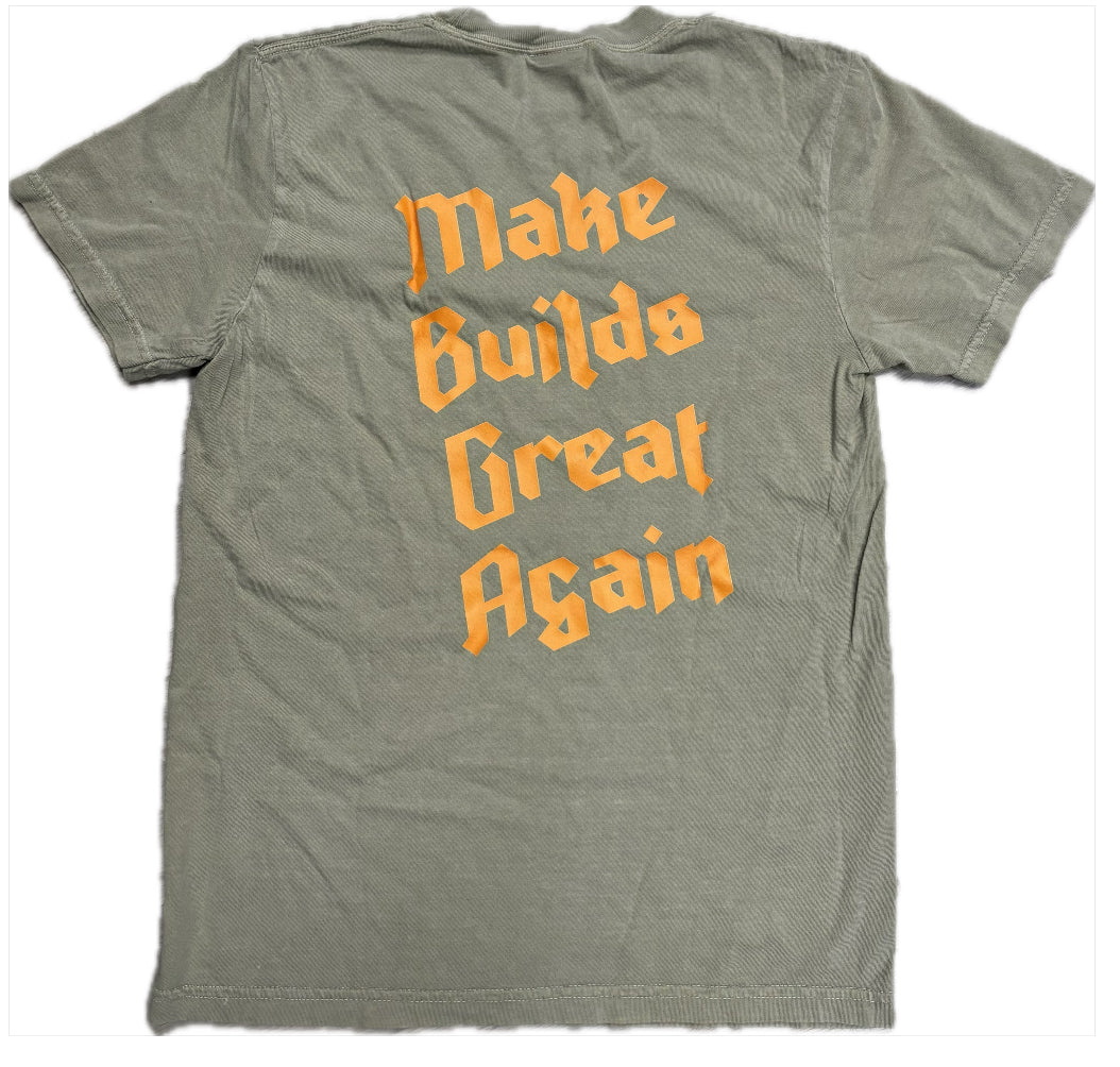 Make Builds Great Again T-Shirt